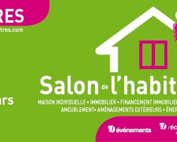 Salon de l’habitat et de la déco de Chartres du 16 au18 mars 2018